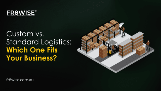 Custom vs Standard Logistics