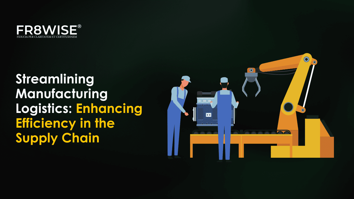 Optimising manufacturing logistics to boost supply chain efficiency
